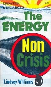 The energy non crisis : by Lindsey Williams as told to Dr. Clifford Wilson.