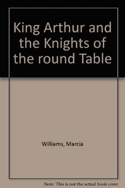 King Arthur and the Knights of the Round Table /