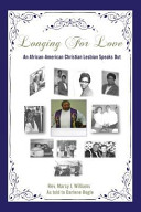Longing for love : an African-American Christian lesbian speaks out /