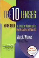 The 10 lenses : your guide to living & working in a multicultural world /