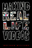 Making real-life videos : great projects for the classroom and the home /