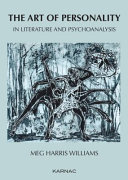 The art of personality in literature and psychoanalysis /