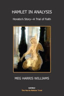 Hamlet in analysis : Horatio's story : a trial of faith /