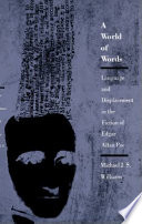 A world of words : language and displacement in the fiction of Edgar Allan Poe /
