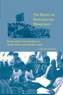 The Roots of Participatory Democracy : Democratic Communists in South Africa and Kerala, India /