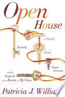 Open house of family, friends, food, piano lessons and the search for a room of my own /