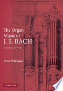 The organ music of J.S. Bach /