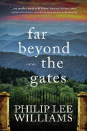 Far beyond the gates : a novel /
