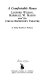 A comfortable house : Lanford Wilson, Marshall W. Mason, and the Circle Repertory Theatre /