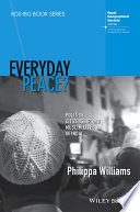 Everyday peace? : politics, citizenship and Muslim lives in India /