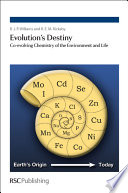 Evolution's destiny : co-evolving chemistry of the environment and life /