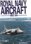 Royal Navy aircraft since 1945 /