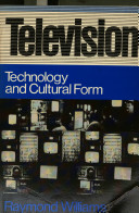 Television : technology and cultural form /