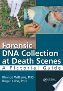 Forensic DNA collection at death scenes : a pictorial guide /