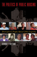 The politics of public housing : Black women's struggles against urban inequality /