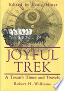 Joyful trek : a Texan's times and travels /