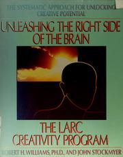 Unleashing the right side of the brain : the LARC creativity program /