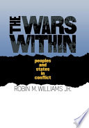 The wars within : peoples and states in conflict /