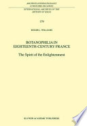 Botanophilia in eighteenth-century France : the spirit of the Enlightenment /