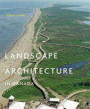 Landscape architecture in Canada /