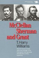 McClellan, Sherman, and Grant /