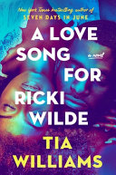 A love song for Ricki Wilde : a novel /