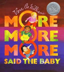 "More more more" said the baby : 3 love stories /