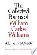 The collected poems of William Carlos Williams /