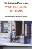 The collected stories of William Carlos Williams /