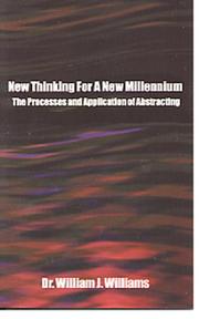 New thinking for a new millennium : the processes and application of abstracting /