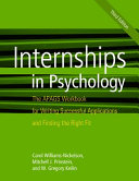Internships in psychology : the APAGS workbook for writing successful applications and finding the right fit /