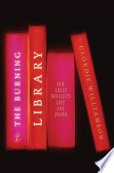 The burning library : our great novelists lost and found /