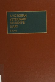 A Victorian veterinary student's diary : the 1863 diary of a student at the Royal Veterinary College, London and later at sea to Hong Kong /