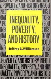 Inequality, poverty, and history : the Kuznets memorial lectures of the Economic Growth Center, Yale University /