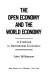 The open economy and the world economy : a textbook in international economics /