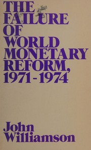 The failure of world monetary reform, 1971-74 /