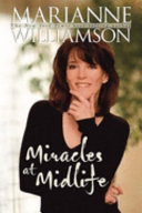 The age of miracles : embracing the new midlife /