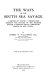 The ways of the South Sea savage : a record of travel & observation amongst the savages of the Solomon Islands & primitive coast & mountain peoples of New Guinea /