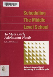 Scheduling the middle level school to meet early adolescent needs /