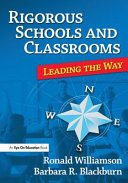 Rigorous schools and classrooms : leading the way /