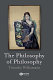 The philosophy of philosophy /