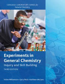 Experiments in general chemistry : inquiry and skill building /