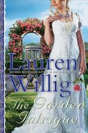 The garden intrigue /