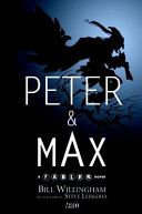 Peter & Max : a Fables novel /