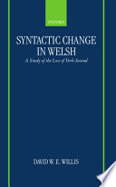 Syntactic change in Welsh : a study of the loss of the verb-second /