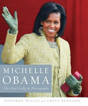 Michelle Obama : the first lady in photographs /