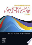 Understanding the Australian health care system /