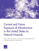 Current and future exposure of infrastructure in the United States to natural hazards /