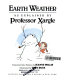 Earth weather as explained by Professor Xargle /