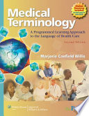 Medical terminology : a programmed learning approach to the language of health care /